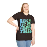 Hang on let me overthink this Softstyle T-Shirt
