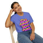 Do what you love Softstyle T-Shirt