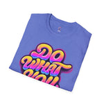 Do what you love Softstyle T-Shirt