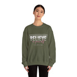 Believe in yourself Positive Words neutral Sweatshirt