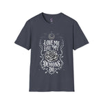 Love me like my demons do Softstyle T-Shirt
