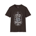Love me like my demons do Softstyle T-Shirt