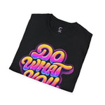 Do what you love Softstyle T-Shirt