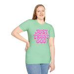 Just Trust God Soft style T-Shirt