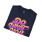 Do what you love Softstyle T-Shirt