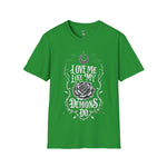 Love me like my demons do Softstyle T-Shirt