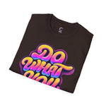 Do what you love Softstyle T-Shirt
