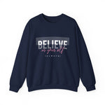 Believe in yourself Positive Words neutral Sweatshirt