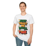 Trust me you'll be fine Softstyle T-Shirt