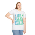 Hang on let me overthink this Softstyle T-Shirt